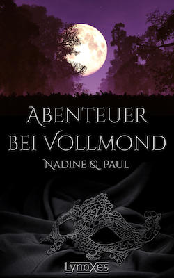 Abenteuer bei Vollmond: Nadine & Paul