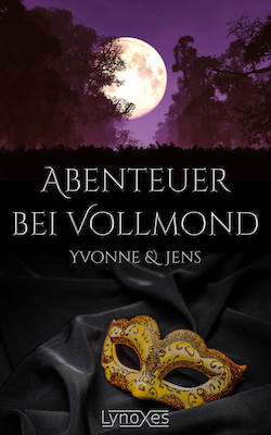 Abenteuer bei Vollmond: Yvonne & Jens