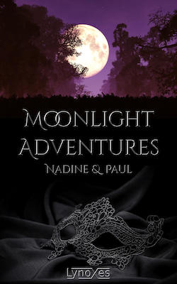 Moonlight Adventures: Nadine & Paul